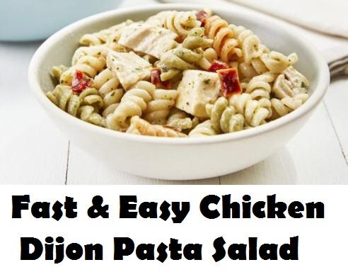 Super Easy 15 Minute Chicken Dijon Pasta Salad